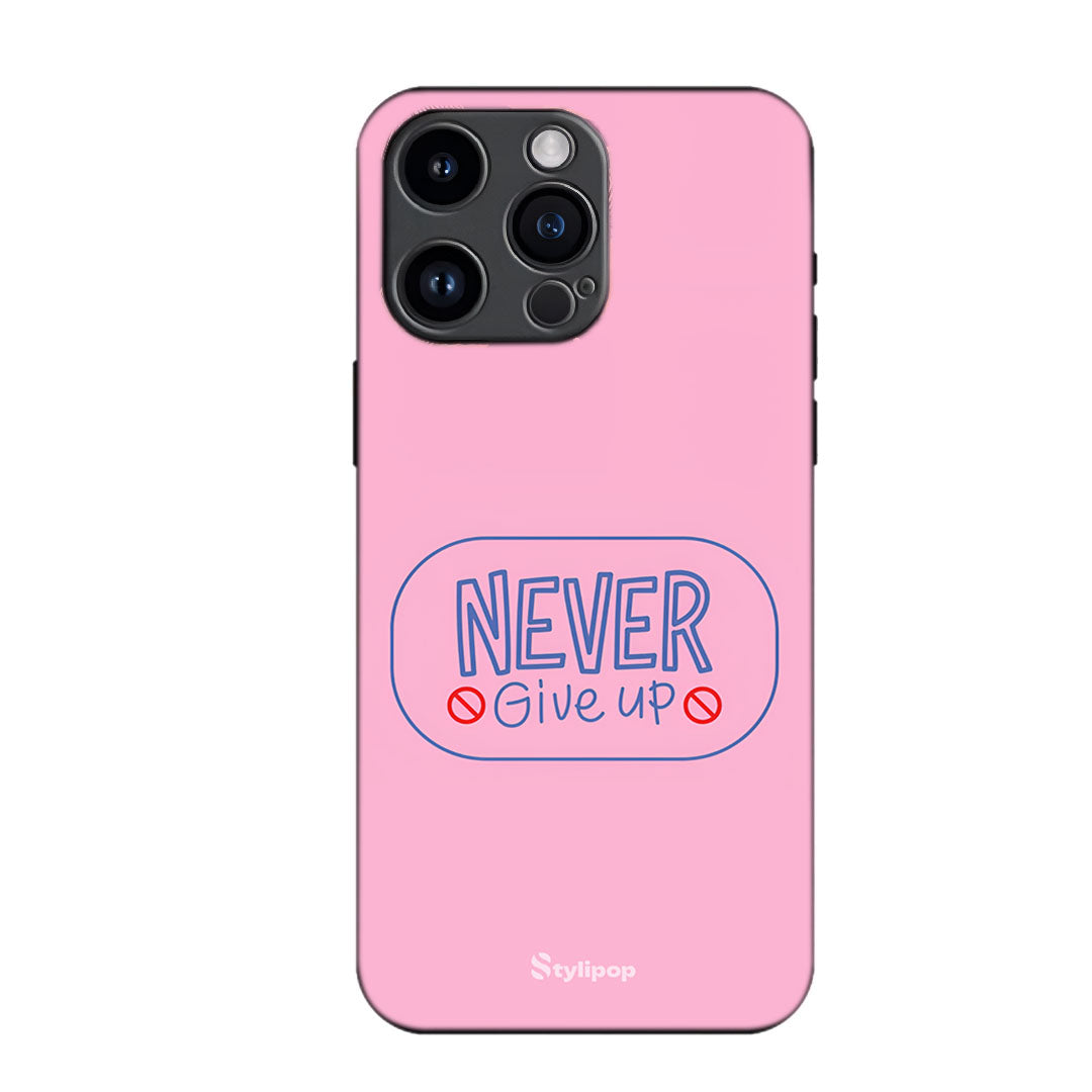 Never Give Up Case
