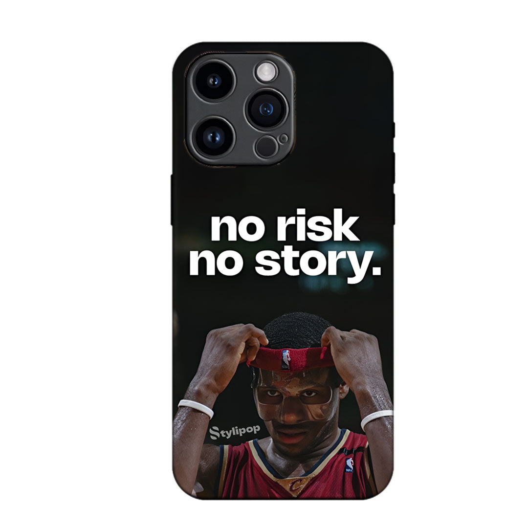 No Risk No Story Case