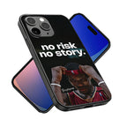 No Risk No Story Case